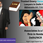 Trusted Dowry Harassment Lawyers in Delhi NCR