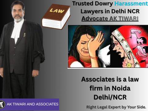 Trusted Dowry Harassment Lawyers in Delhi NCR