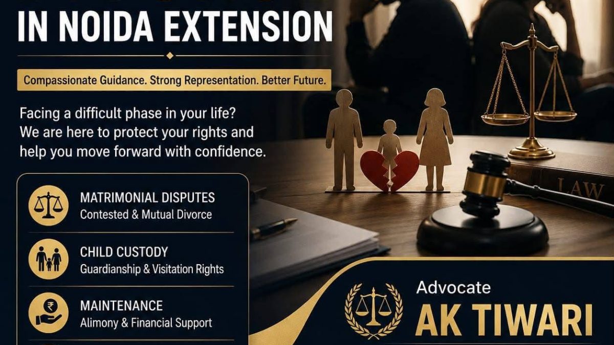 Divorce Lawyers Noida – Matrimonial & Family Law